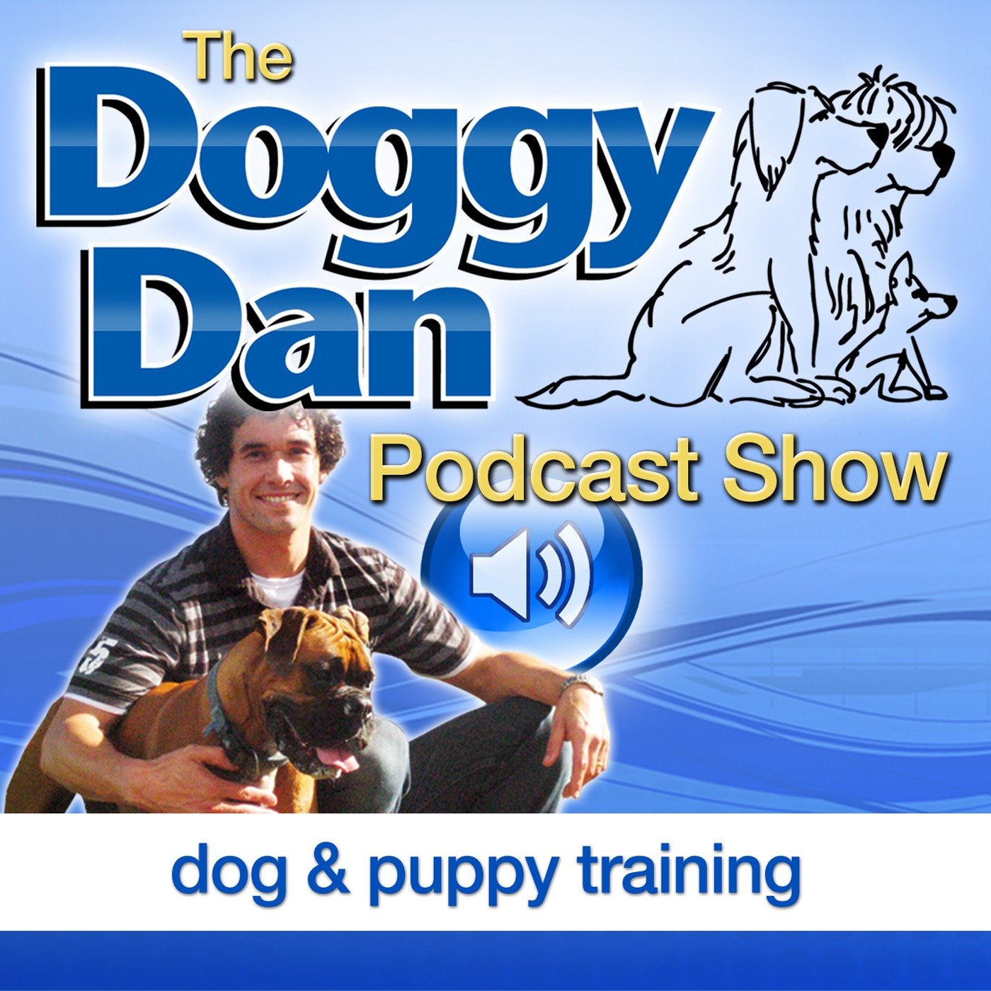 The Doggy Dan Podcast Show – Proven Dog And Puppy Training The Kind And Gentle Way | Listen via